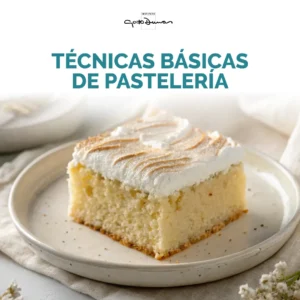 Técnicas Básicas de Pastelería