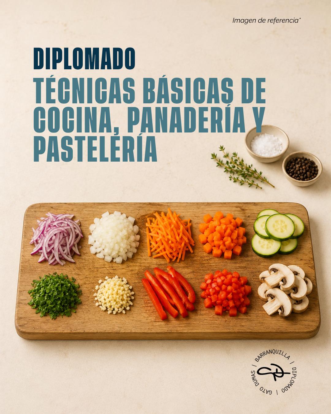 Diplomado Técnicas Básicas de Cocina, Panadería y Pastelería — Gato Dumas Barranquilla