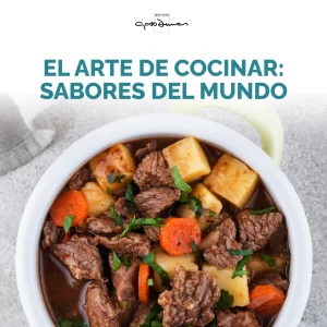 El Arte de Cocinar: Sabores del mundo