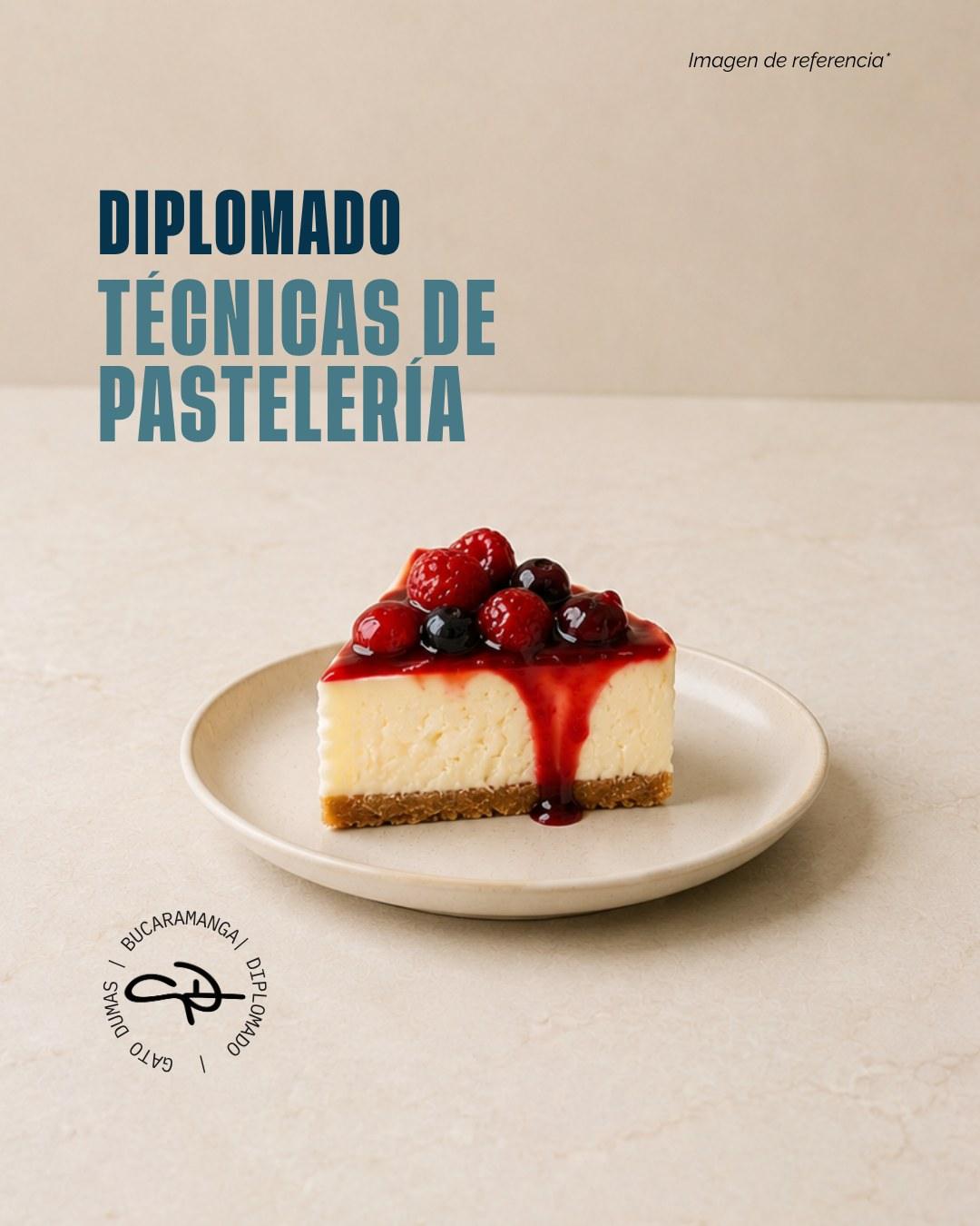 Diplomado en Técnicas de Pastelería