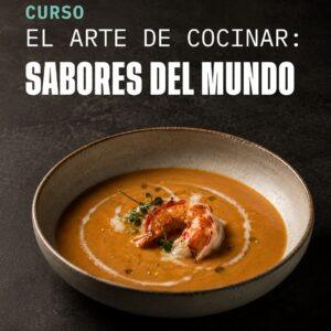 El arte de Cocinar: Sabores del Mundo